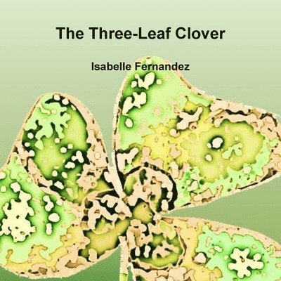 The Three-Leaf Clover 1