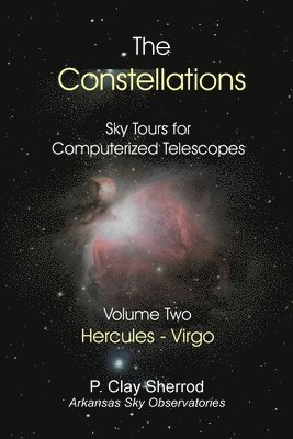 Constellations - Sky Tours for Computerized Telescopes Vol. Two