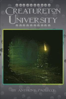 Anthony Paolucci - Creatureton University, Häftad