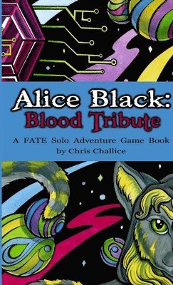 Chris Challice - Alice Black: Blood Tribute, Häftad