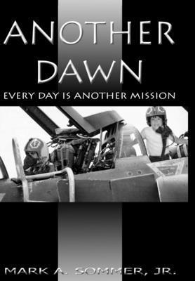 Another Dawn: Every Day is Another Mission 1