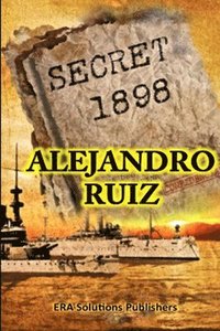 bokomslag Secret 1898... the Hidden Story