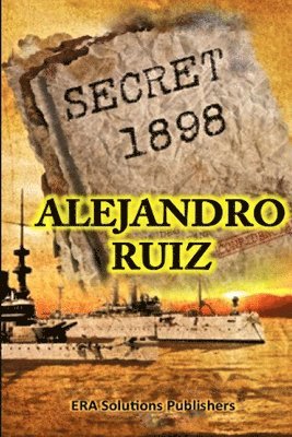 Secret 1898... the Hidden Story 1