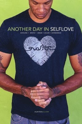 Maurice Hunter, Jim Clark - Another Day in Selflove, Häftad