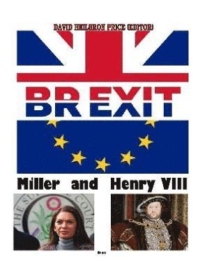 bokomslag Brexit, Miller & Henry VIII