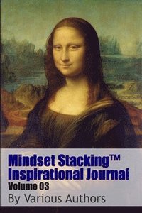 bokomslag Mindset Stackingtm Inspirational Journal Volume03