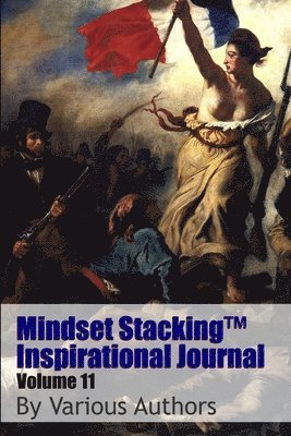 Mindset Stackingtm Inspirational Journal Volume11