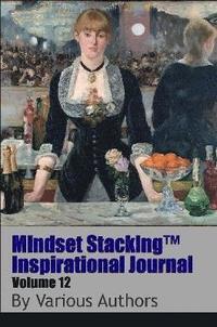 bokomslag Mindset Stackingtm Inspirational Journal Volume12