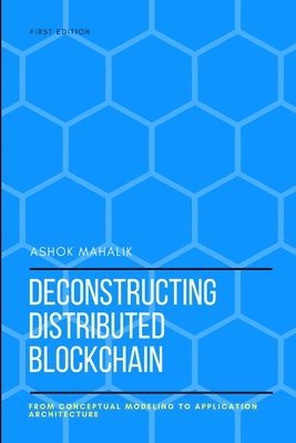 bokomslag Deconstructing Distributed Blockchain