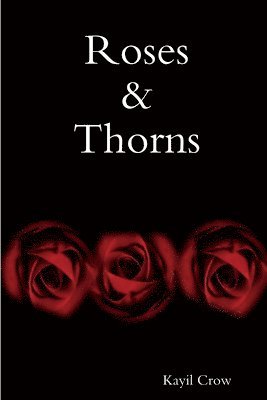 Roses & Thorns 1