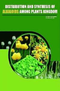 bokomslag Distribution and Synthesis of Alkaloids Among Plant Kingdom