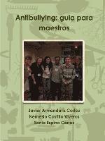 Antibullying: Guia Para Maestros
