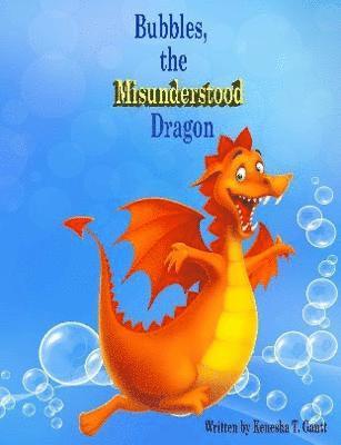 bokomslag Bubbles, the Misunderstood Dragon