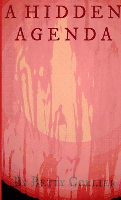 Betty Collier - Hidden Agenda, Häftad