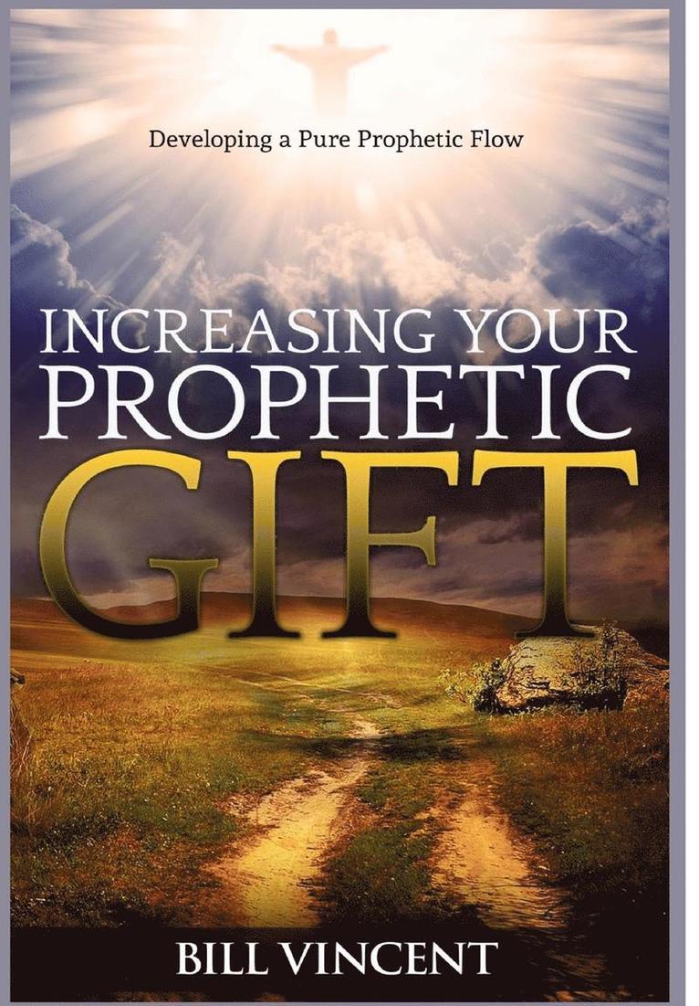 Increasing Your Prophetic Gift 1