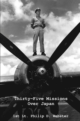 bokomslag Thirty-Five Missions Over Japan