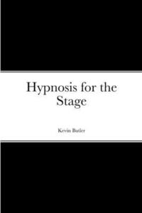 bokomslag Hypnosis for the Stage