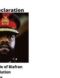 bokomslag Ahiara Declaration by Odumegwu Ojukwu leader of Biafra (Full Transcript)