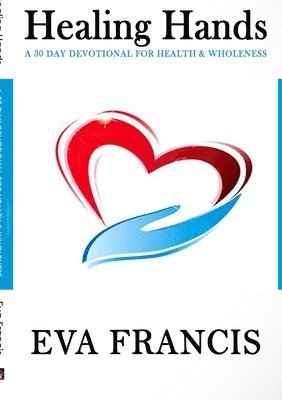 Healing Hands Devotional 1