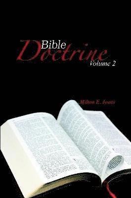 Bible Doctrine Volume Two 1