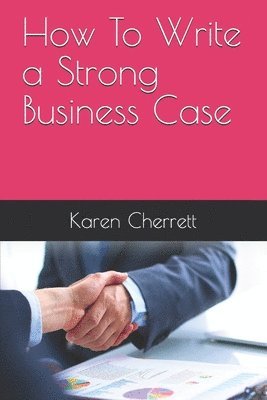 How To Write a Strong Business Case 1