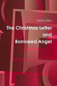 bokomslag The Christmas Letter and Borrowed Angel