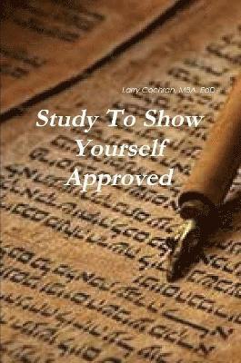 Larry Cochran - Study To Show Yourself Approved, Häftad