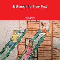 bokomslag Bb and the Tiny Fox