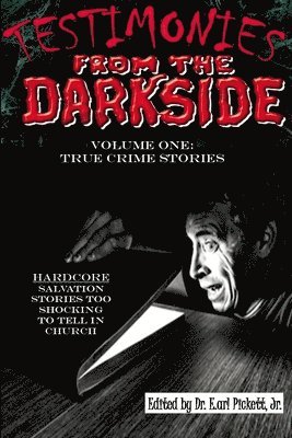 bokomslag Testimonies from the Darkside: Volume 1