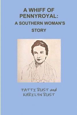 bokomslag A Whiff of Pennyroyal: A Southern Woman's Story