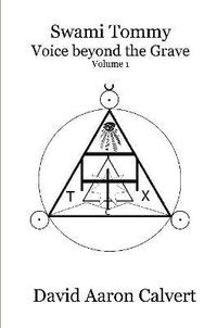 bokomslag Swami Tommy - Voice Beyond the Grave. Volume 1