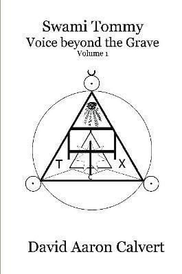 bokomslag Swami Tommy - Voice Beyond the Grave. Volume 1