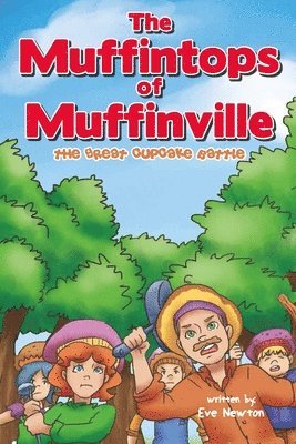 The Muffintops of Muffinville - The Great Cupcake Battle 1