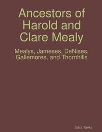 bokomslag Ancestors of Harold and Clare Mealy