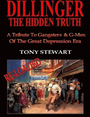 Dillinger, The Hidden Truth - RELOADED 1