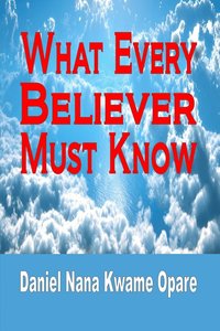 bokomslag What Every Believer Must Know