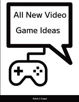 bokomslag All New Video Game Ideas