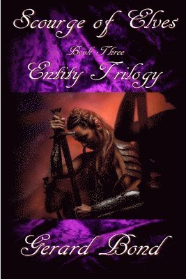 bokomslag Scourge of Elves: Book Three Entity Trilogy