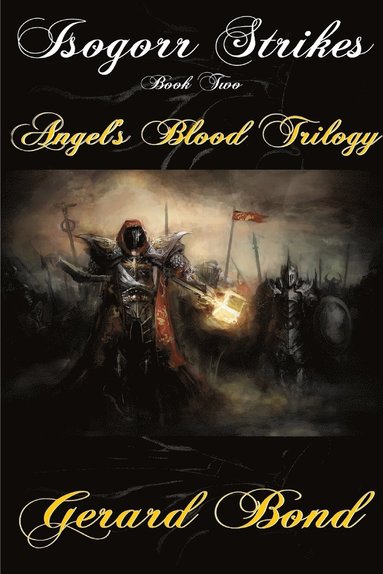 bokomslag Isogorr Strikes: Book Two Angel's Blood Trilogy