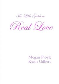 bokomslag The Little Guide to Real Love