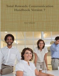 bokomslag Total Rewards Communication Handbook Version 7