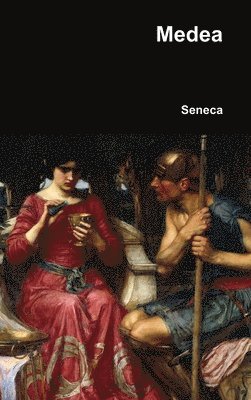 Seneca - Medea, Inbunden