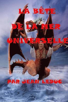 Jean Leduc - B[ete de la Mer Universelle, Häftad
