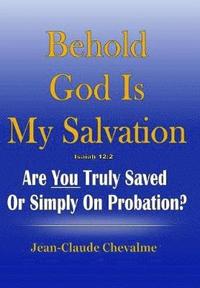 bokomslag Behold God is My Salvation! Isaiah 12