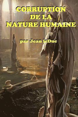 Jean Leduc - Corruption de la Nature Humaine, Häftad