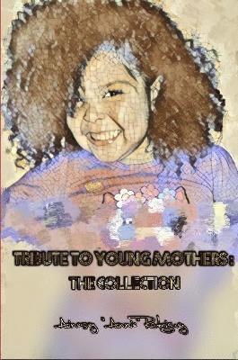 Tribute to Young Mothers: the Collection 1