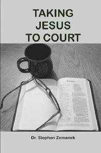 bokomslag Taking Jesus to Court