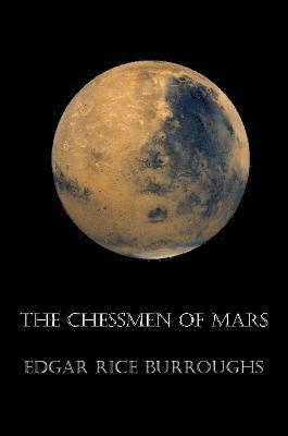 Edgar Rice Burroughs - Chessmen of Mars, Häftad