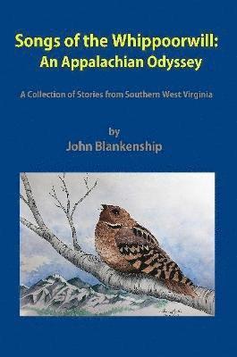 Songs of the Whippoorwill: an Appalachian Odyssey 1