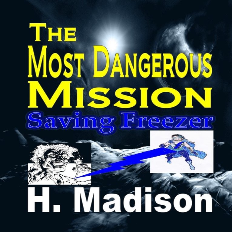 The Most Dangerous Mission 1